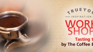 ทรู ขอเชิญลูกค้าทรูแบล็คการ์ด รับสิทธิเข้าร่วมกิจกรรม TrueYou Inspiration Workshop : Tasting the Best กับ The Coffee Bean & Tea Leaf ครั้งที่ 13 ได้แล้วที่นี่